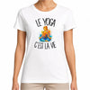 T-shirt Femme Blanc Le yoga c'est la vie