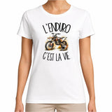 T-shirt Femme Blanc L'enduro c'est la vie