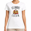 T-shirt Femme Blanc Les gaufres c'est la vie