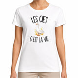 T-shirt Femme Blanc Les oies c'est la vie