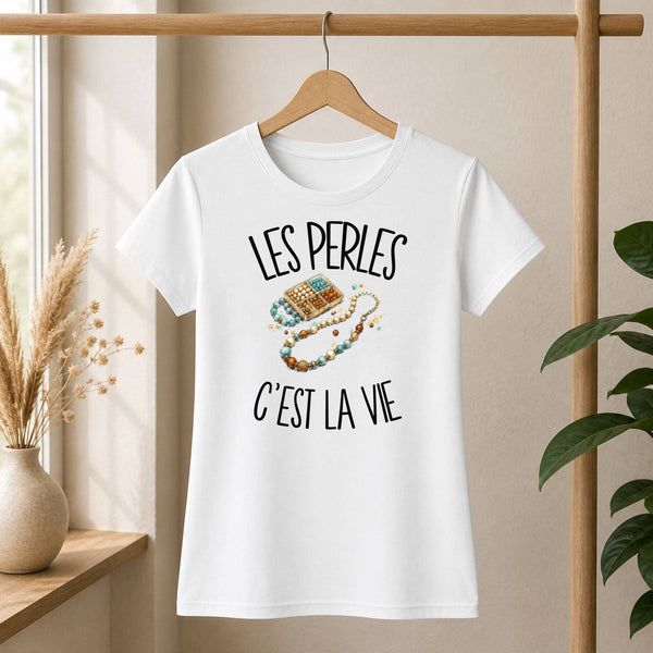 T-shirt Femme Blanc Les perles c'est la vie