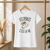 T-shirt Femme Blanc Les perles c'est la vie