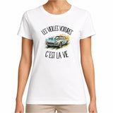 T-shirt Femme Blanc Les vieilles voitures c'est la vie