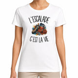 T-shirt Femme Blanc L'escalade c'est la vie