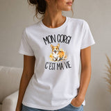 T-shirt Femme Blanc Mon Corgi c'est ma vie