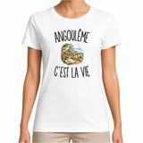 T-shirt Femme Blanc Angoulême c’est la vie