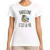 T-shirt Femme Blanc Barcelone c’est la vie