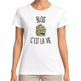 T-shirt Femme Blanc Blois c’est la vie