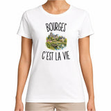 T-shirt Femme Blanc Bourges c’est la vie