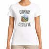 T-shirt Femme Blanc Chamonix c’est la vie