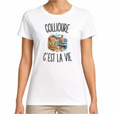 T-shirt Femme Blanc Collioure c’est la vie