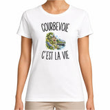 T-shirt Femme Blanc Courbevoie c’est la vie