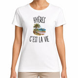 T-shirt Femme Blanc Hyères c’est la vie