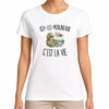 T-shirt Femme Blanc Issy-les-Moulineaux c’est la vie