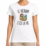 T-shirt Femme Blanc Le Vietnam c’est la vie