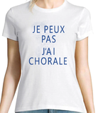 T-shirt Femme Je peux pas j'ai chorale écriture bleu ciel - Planetee