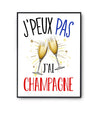 Affiche Champagne j'peux pas Blanc Premium