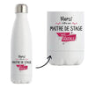 Bouteille isotherme Maitre de stage géniale - Planetee