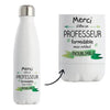 Bouteille isotherme Professeur inoubliable homme - Planetee