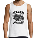 Débardeur Homme J’peux pas je suis Banquier