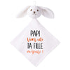 Doudou Bébé Lapin Humour Papi Fille Gaze de Coton Cadeau Baby Shower