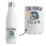Gourde Isotherme Être assureur c'est la vie