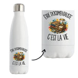 Gourde Isotherme Être documentaliste c'est la vie