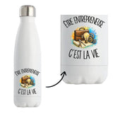 Gourde Isotherme Être entrepreneuse c'est la vie