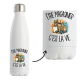 Gourde Isotherme Être magasinier c'est la vie