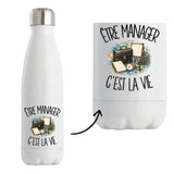 Gourde Isotherme Être manager c'est la vie