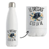 Gourde Isotherme Le dressage c'est la vie