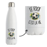 Gourde Isotherme Le foot c'est la vie