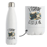 Gourde Isotherme L'écriture c'est la vie