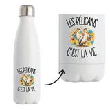 Gourde Isotherme Les pélicans c'est la vie