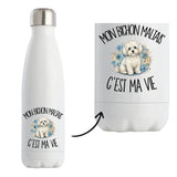 Gourde Isotherme Mon Bichon Maltais c'est ma vie