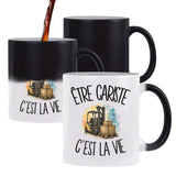 Mug Magique Être cariste c'est la vie