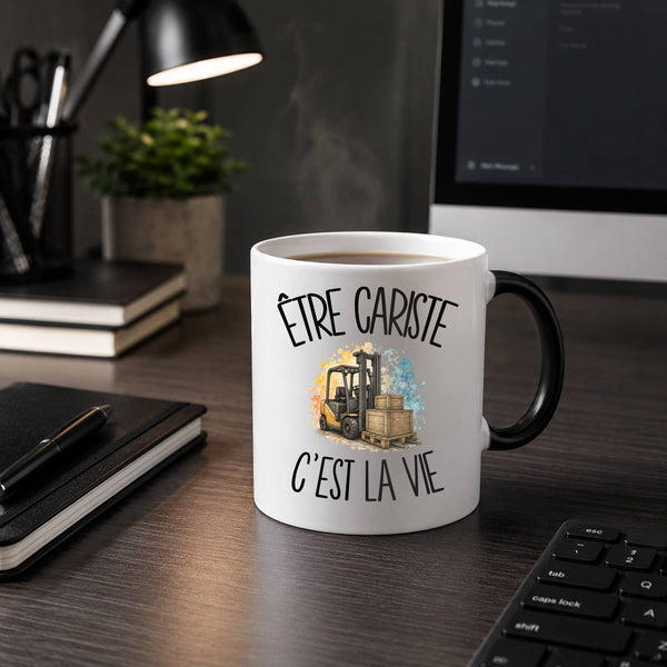 Mug Magique Être cariste c'est la vie