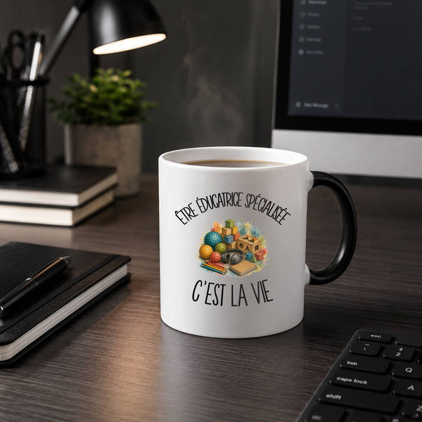 Mug Magique Être éducatrice spécialisée c'est la vie