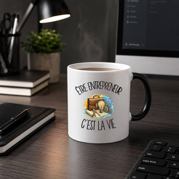 Mug Magique Être entrepreneur c'est la vie