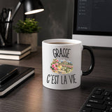 Mug Magique Grasse c’est la vie