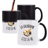Mug Magique La calligraphie c'est la vie