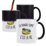 Mug Magique La Franche-Comté c’est la vie
