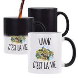 Mug Magique Laval c’est la vie