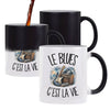 Mug Magique Le blues c'est la vie