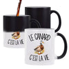 Mug Magique Le canard c'est la vie