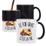 Mug Magique Le foie gras c'est la vie