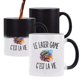 Mug Magique Le Laser Game c’est la vie