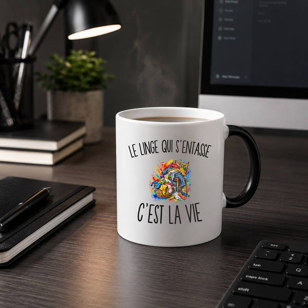 Mug Magique Le Linge Qui S’Entasse c’est la vie
