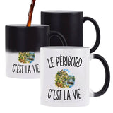 Mug Magique Le Périgord c’est la vie