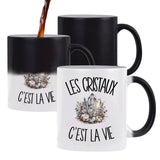 Mug Magique Les cristaux c'est la vie